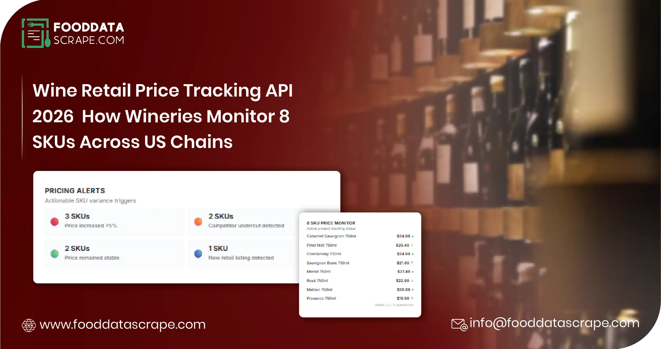 Wine Retail Price Tracking API 2026 — How wineries monitor 8 SKUs across Kroger, Total Wine and Publix. FoodDataScrape delivers wine retail intelligence.